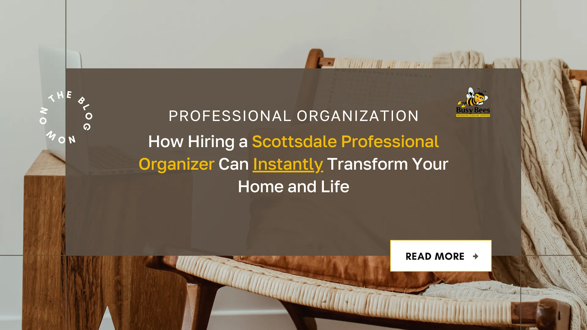hiring scottsdale professional organizer can instantly transform home life