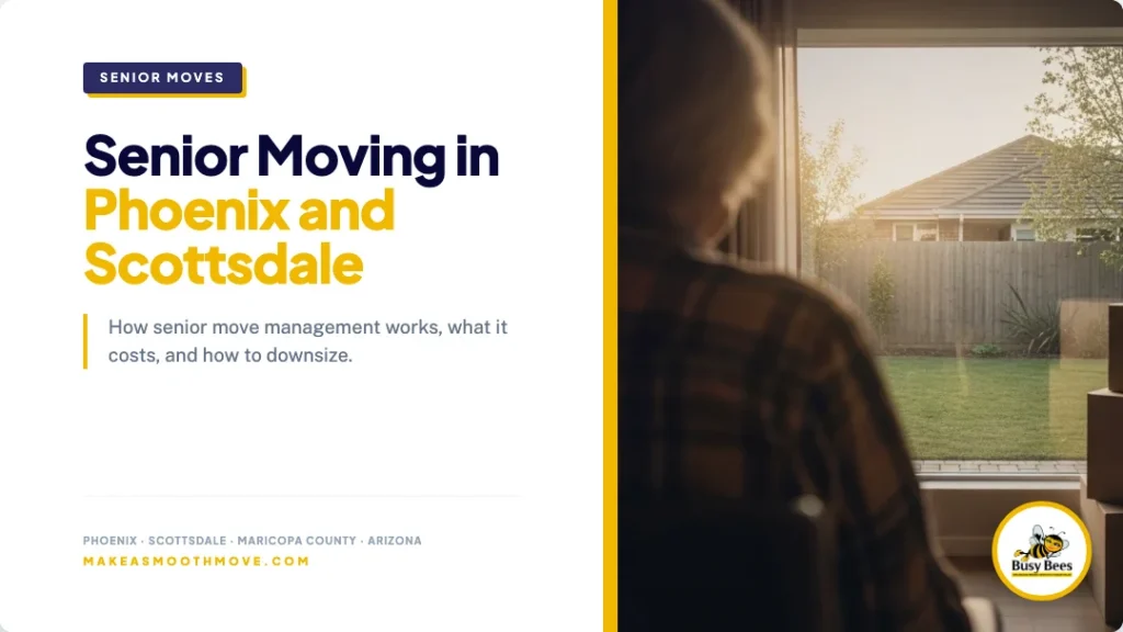 Senior moving services in Phoenix and Scottsdale. Busy Bees.