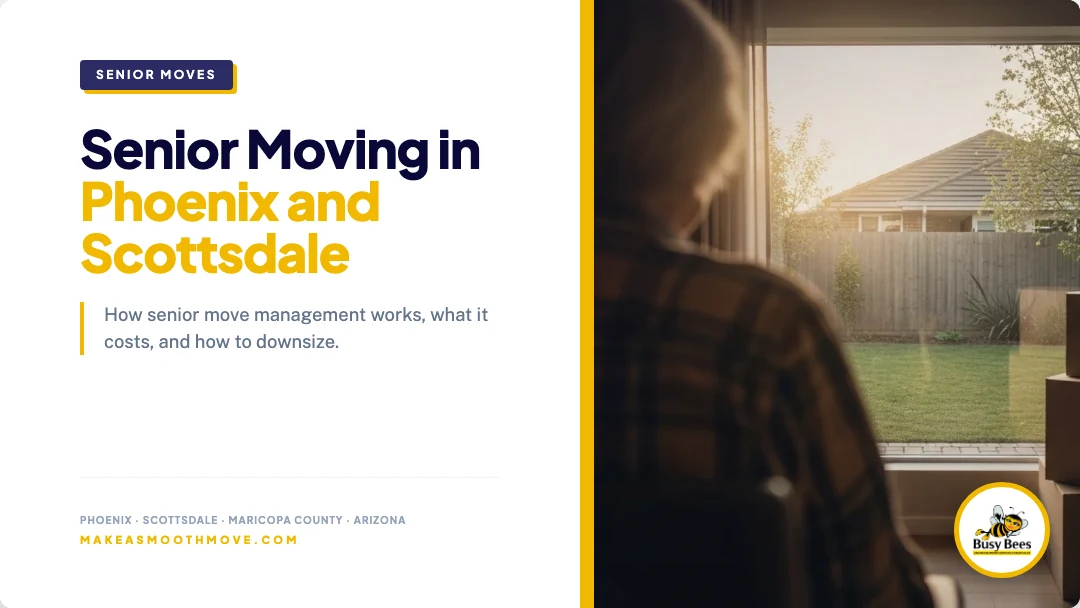 Senior moving services in Phoenix and Scottsdale. Busy Bees.